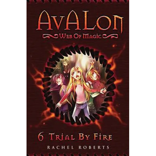 Trial By Fire: Avalon Web of Magic Book 6 - Paperback