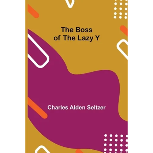 The Boss of the Lazy Y - Paperback