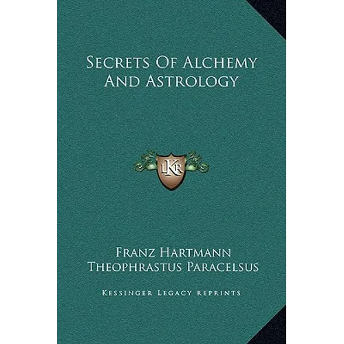 Secrets Of Alchemy And Astrology - Hardcover