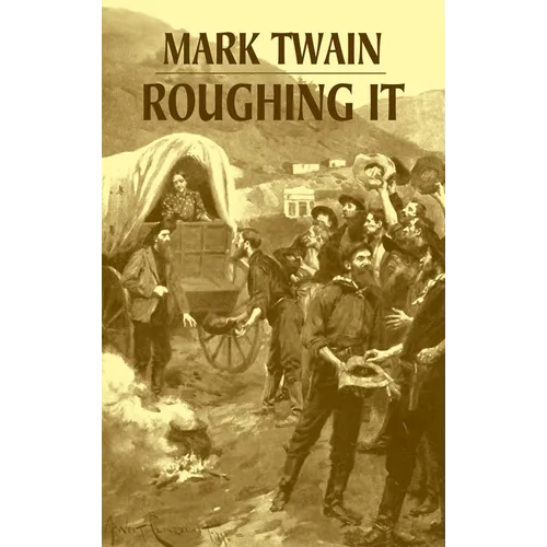 Roughing It - Paperback