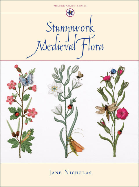 Stumpwork Medieval Flora - Hardcover