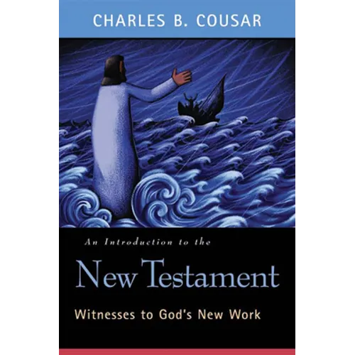 An Introduction to the New Testament: Witnesses to God's New Work - Paperback