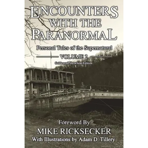 Encounters With The Paranormal: Volume 2 - Paperback