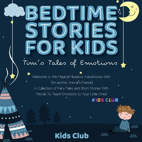 Bedtime Stories for Kids: Welcome to the Magical Meadow Adventures with Tim and His Animal's Friends! A Collection of Fairy Tales and Short Stories wi - Paperback