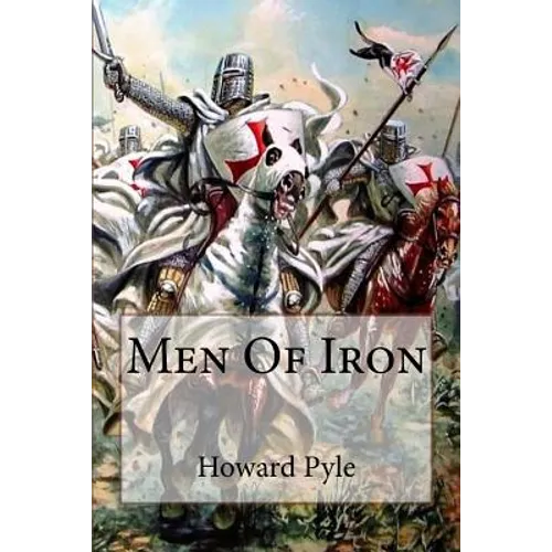 Men of Iron Howard Pyle - Paperback