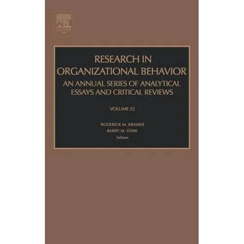 Research in Organizational Behavior: Volume 25 - Hardcover
