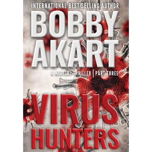 Virus Hunters 3: A Medical Thriller - Hardcover