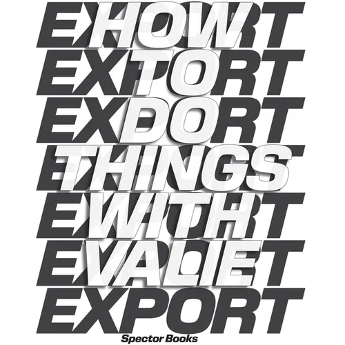 How to Do Things with Valie Export - Paperback