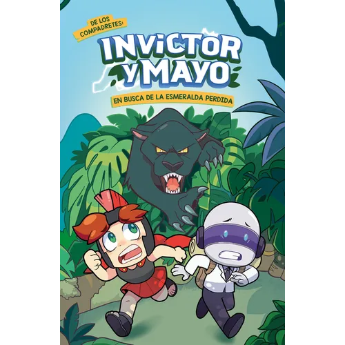 Invictor Y Mayo En Busca de la Esmeralda Perdida / Invictor and Mayo in Search of the Lost Emerald - Paperback