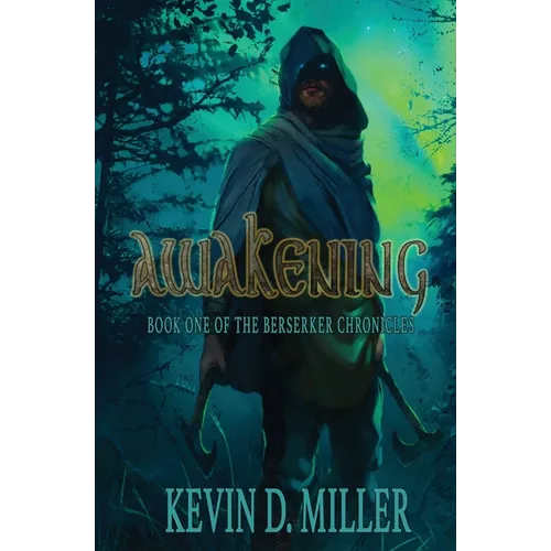 Awakening: Book One of the Berserker Chronicles - Paperback