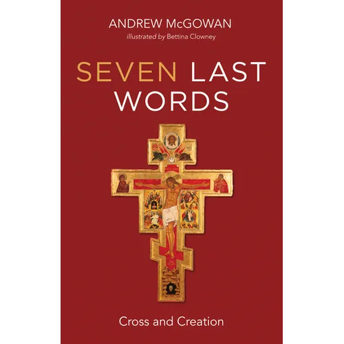 Seven Last Words - Hardcover