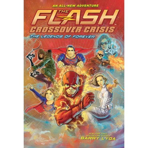 Flash: The Legends of Forever (Crossover Crisis #3) - Hardcover