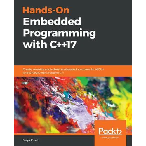 Hands-On Embedded Programming with C++17 - Paperback