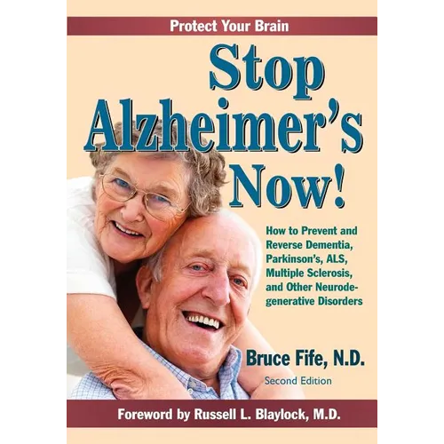 Stop Alzheimer's Now, Second Edition - Paperback