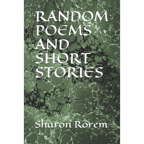 Random Poems and Short Stories - Paperback