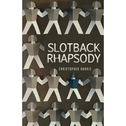 Slotback Rhapsody - Paperback
