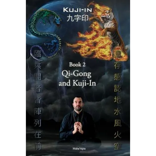 Kuji-In 2: Qi-Gong and Kuji-In - Paperback