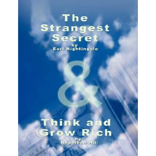 The Strangest Secret by Earl Nightingale & Think and Grow Rich by Napoleon Hill - Paperback