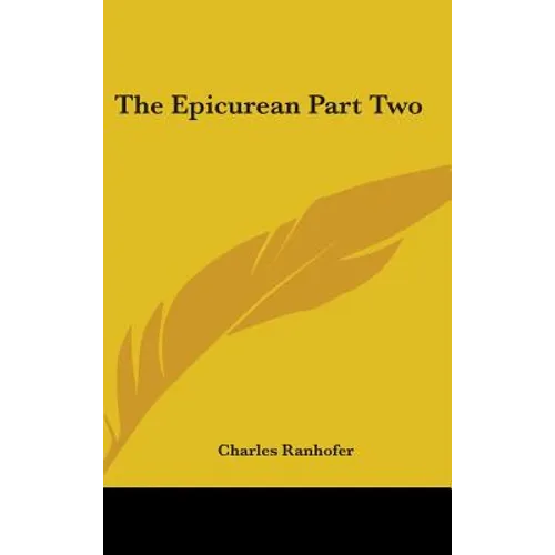 The Epicurean Part Two - Hardcover