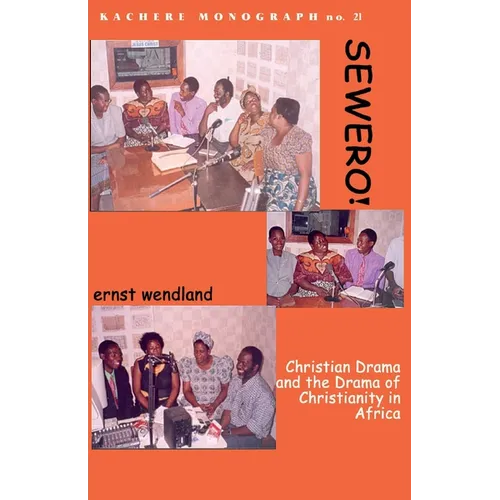 Sewero! Christian Drama and the Drama of - Paperback