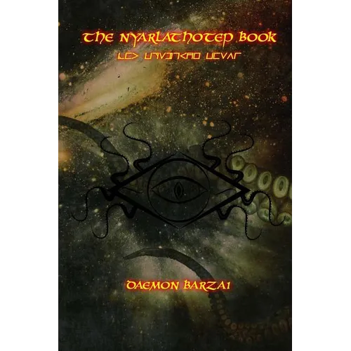The Nyarlathotep Book: The Crawling Chaos - Paperback