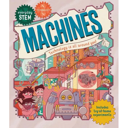 Everyday Stem Technology--Machines - Hardcover