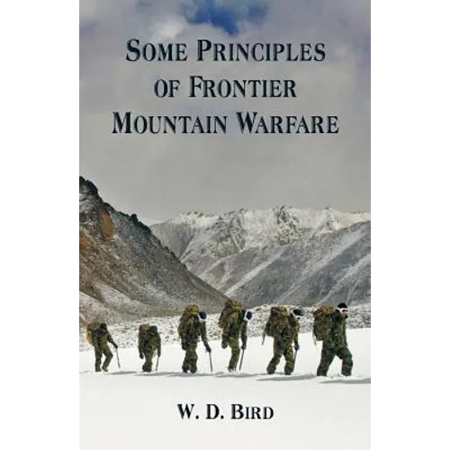 Some Principles of Frontier Mountain Warfare - Paperback