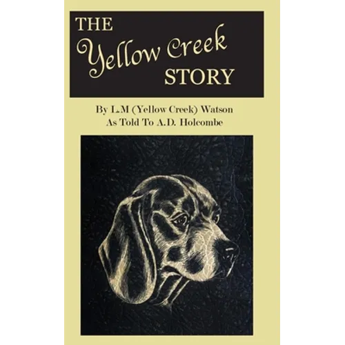The Yellow Creek Story - Paperback