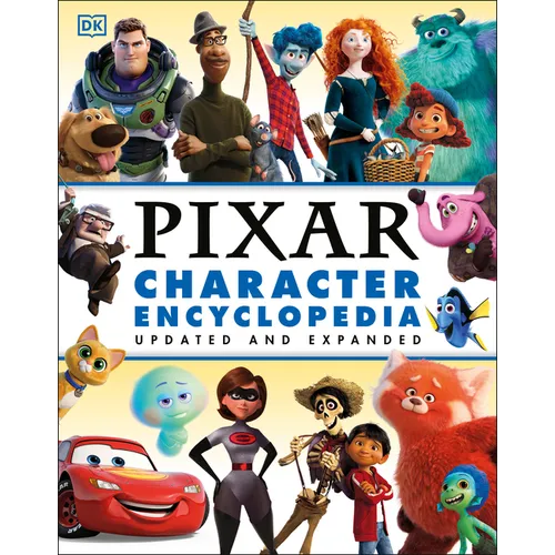 Disney Pixar Character Encyclopedia Updated and Expanded - Hardcover