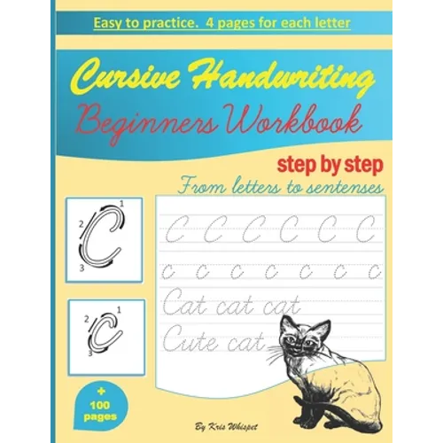 Cursive Handwriting Beginners Workbook: learn how to write cursive handwriting step by step practice book for kids, teens or adults children's teachin - Paperback