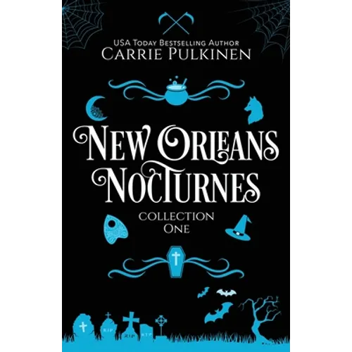 New Orleans Nocturnes Collection 1: A Frightfully Funny Paranormal Romantic Comedy Collection - Paperback