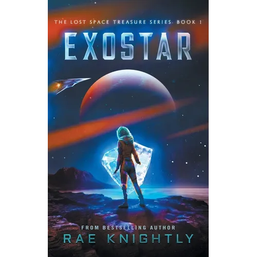 Exostar (The Lost Space Treasure, Book 1) - Paperback