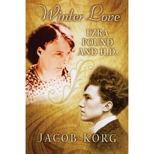Winter Love: Ezra Pound and H.D. - Hardcover