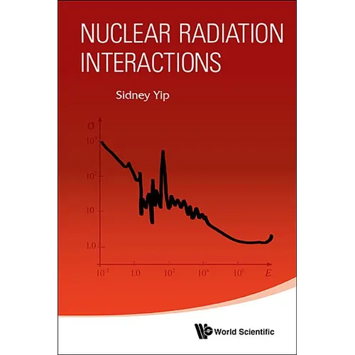 Nuclear Radiation Interactions - Paperback