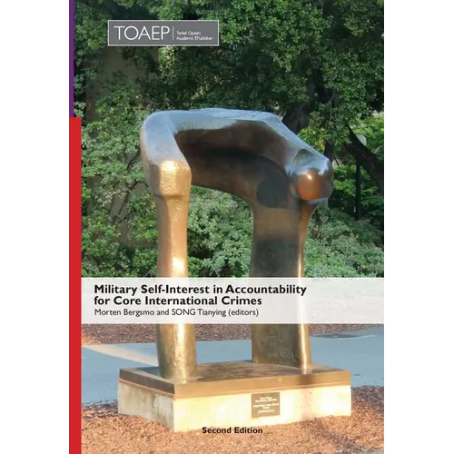 Military Self-Interest in Accountability for Core International Crimes - Hardcover