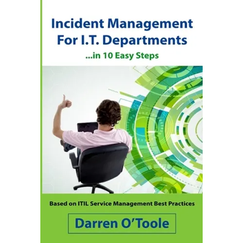 Incident Management for I.T. Departments - Paperback