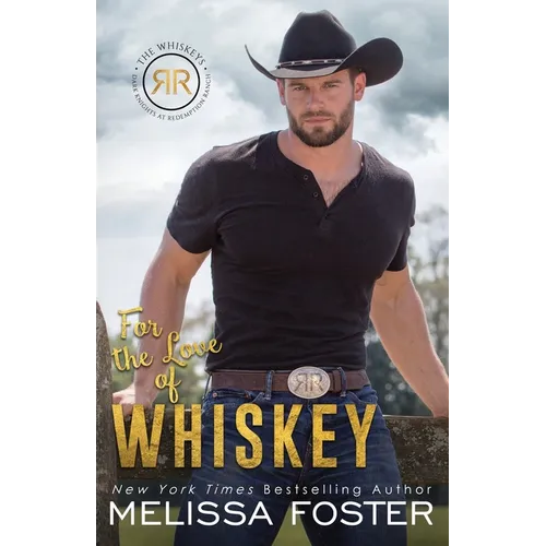For the Love of Whiskey: Cowboy Whiskey - Paperback