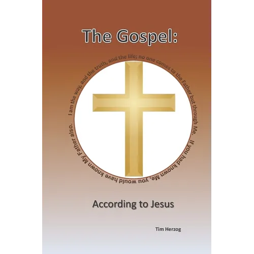 The Gospel: According To Jesus - Paperback