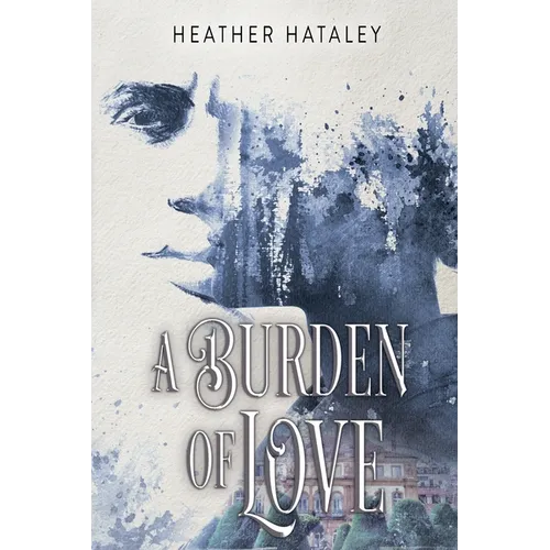 A Burden of Love - Paperback