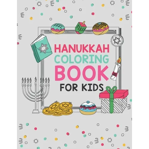 Hanukkah Coloring Book For Kids: Large 25 Designs Best For Young Children Boys And Girls To Celebrate Chanukah - Paperback