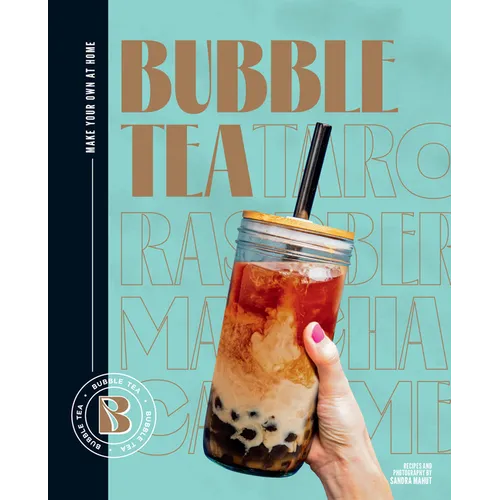 Bubble Tea: Make Your Own at Home - Hardcover