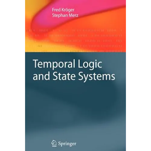 Temporal Logic and State Systems - Paperback