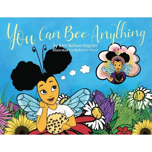 You Can Bee Anything - Paperback