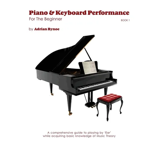 Piano & Keyboard Performance For The Beginner Book 1 - Paperback