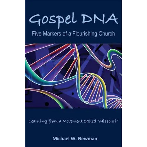 Gospel DNA: Five Markers of a Flourishing Church - Paperback