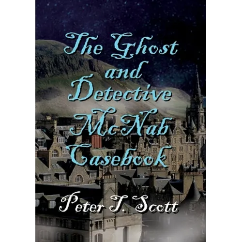 The Ghost and Detective McNabb Casebook - Paperback
