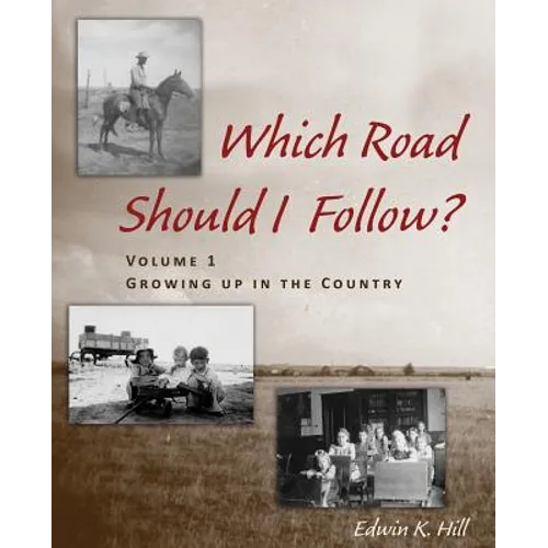 Which Road Should I Follow? Volume I: Growing up in the Country - Paperback