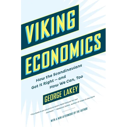 Viking Economics: How the Scandinavians Got It Right-And How We Can, Too - Paperback