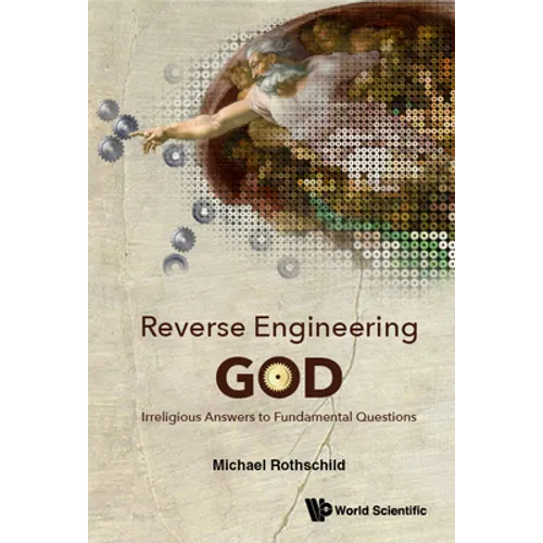 Reverse Engineering God - Hardcover