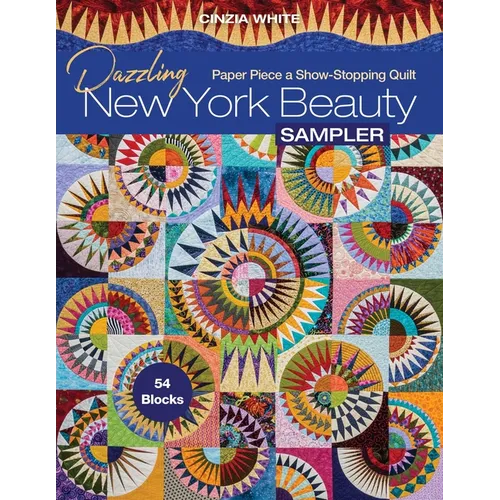 Dazzling New York Beauty Sampler: Paper Piece a Show-Stopping Quilt; 54 Blocks - Paperback